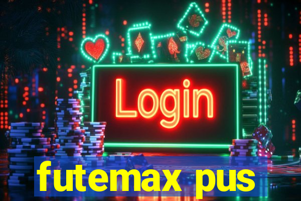 futemax pus